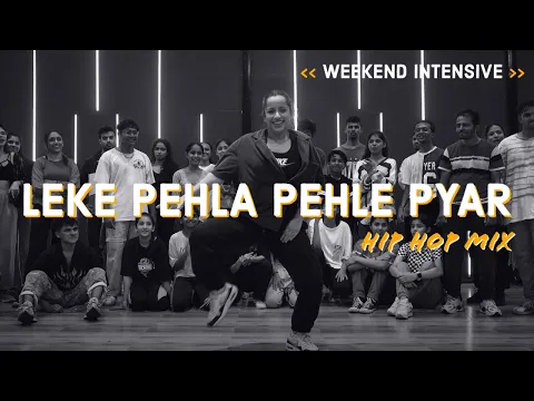 Download MP3 LEKE PEHLA PEHLA PYAR ( REMIX ) | AKANKSHA SHARMA CHOREOGRAPHY | WEEKEND INTENSIVE | PUNE 2022