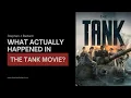 What Actually Happened in the Tank Movie