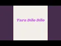 Download Lagu Tara Dilo Dilo
