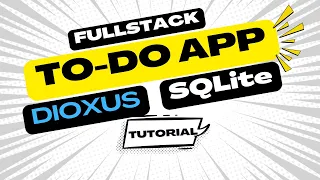 Dioxus FullStack Build a Full-Stack To-Do App with SQLite Database Rust Tutorial Step by Step