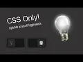 Light Bulb On and Off Toggle Switch using Html CSS Only No Javascript