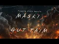 Lagu Maski Gut Taim...