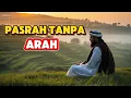 Download Lagu Kamu Pasrah Bukan Karena Iman, Tapi Karena Tak Lagi Tahu Harus ke Mana