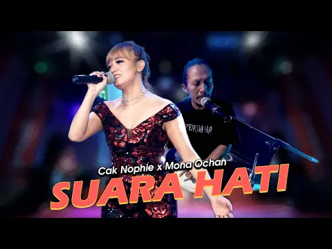 Download MP3 Suara Hati -  Nophie 501 Ft.Mona Ochan ( Official Live Music )