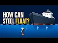 How Giant Steel Ships Float The Physics of Buoyancy