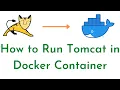 How to Run Tomcat in Docker Container Running Tomcat Inside Docker Container