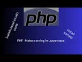 PHP Change String to Uppercase