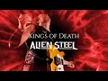 Lagu Kings of Death - ALIEN STEEL 