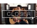 Lagu Closer ft. Halsey (The Chainsmokers) - Fingerstyle Acoustic Guitar Cover