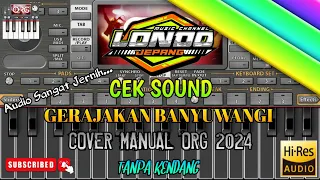 Download Cek Sound - Gerajakan Banyuwangi - Cover Manual ORG 2024 MP3