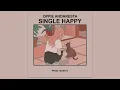 Download Lagu Im Single And Very Happy | Oppie Andaresta - Single Happy prod. Masiyoo