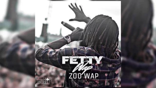 Download Fetty Wap - Zoo Wap MP3