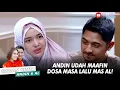 Download Lagu ANDIN UDAH MAAFIN DOSA MASA LALU MAS AL! - IKATAN CINTA