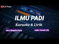 Download Lagu ILMU PADI || Karaoke \u0026 lirik || versi dangdut koplo || nada cewek(A)