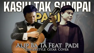 Download Alip Ba Ta - Kasih Tak Sampai (Padi) Fingerstyle Cover | Collaboration MP3