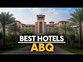 Best Hotels In Abq Usa - Top 5 Picks For Any Budget