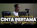 Download Lagu Cinta Pertama - Panbers | Pattie Bersaudara - Karaoke Pop keroncong kenangan | Nada Pria Wanita