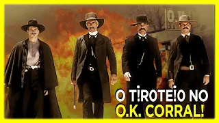 O.K. Corral o Confronto mais Espetacular do Velho Oeste