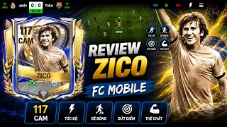 Đánh giá Zico 117 OVR | Khả năng sáng tạo và đá phạt thiên phú | FC MOBILE VIỆT NAM