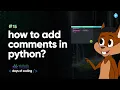 How to add comments in Python Tekie Byte
