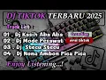 Download Lagu DJ TIKTOK TERBARU 2025 🎵 DJ KASIH ABA ABA 🎵 DJ MODE PESAWAT 🎵 DJ STECU STECU 🎵 DJ VIRAL TERUPDATE