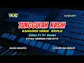 Download Lagu Zidan Ft Tri Suaka - Tunggulah Kasih KARAOKE KOPLO VERSION - NADA CEWEK (Oh Tuhan Tolong Jaga Dia)