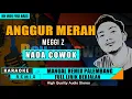 Download Lagu ANGGUR MERAH - MEGGI Z NADA COWOK KARAOKE REMIX PALEMBANG