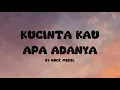 Download Lagu Once Mekel - Kucinta Kau Apa Adanya I Lirik Lagu Orange