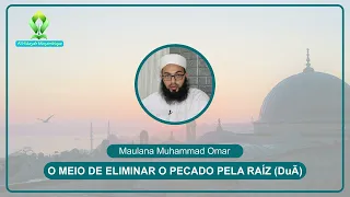 maulana muhammad omar l o meio de eliminar o pecado pela ra z du 