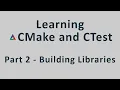 Learning CMake - Part 2