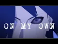 Download Lagu Sasuke [AMV] On My Own