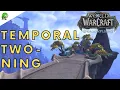 Dragonflight Temporal Two-ning