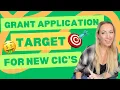 GRANT APPLICATION TARGET 🎯 FOR NEW CIC's 💰🤑