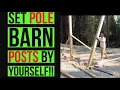How To Set Posts To Build A Pole Barn Yourself DIY