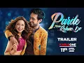Download Lagu Parde Mein Rehne Do - Official Trailer | Hania Aamir | Ali Rehman | Romantic Comedy Movie | 11th Apr