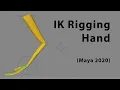 Maya 2020 - IK rigging Hand with controls and expressions