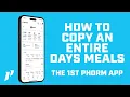 How To Copy An Entire Day s Meals In The 1st Phorm App