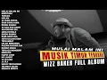 Download Lagu WIZZ BAKER - MULAI MALAM INI | WIZZ BAKER FULL ALBUM (2024)