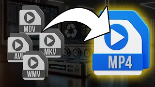 How To Convert Any Video File To MP4 