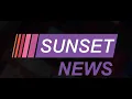 Sunset News - 28 June 2022