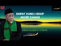 Download Lagu MBAH KYAI MAIMUN ZUBAIR - KUNCI HIDUP DI AKHIR ZAMAN
