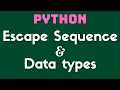 Escape Sequences in Python Python Data types Part-3 Python XII Computer Science