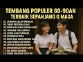 Lagu LAGU NOSTALGIA 80-90AN TERBAIK SEPANJANG MASA TANPA IKLAN