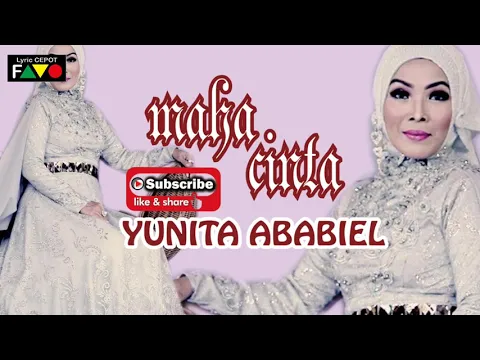 Download MP3 YUNITA ABABIEL   MAHA CINTA   VIDEO LYRIC