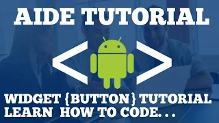 AIDE - Widget Button Tutorial