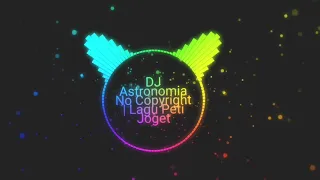 Download Dj astronomian //lagu peti joget//dj viral terbaru!!!!!!!!!!!!! MP3