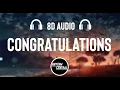 Post Malone - Congratulations ft Quavo 8D