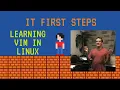 Learning VIM in Linux