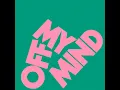 Off My Mind (Extended Mix)