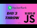 Day 3 Throw 10 Days of Javascript